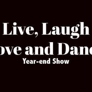 Live, Laugh, Love and Dance